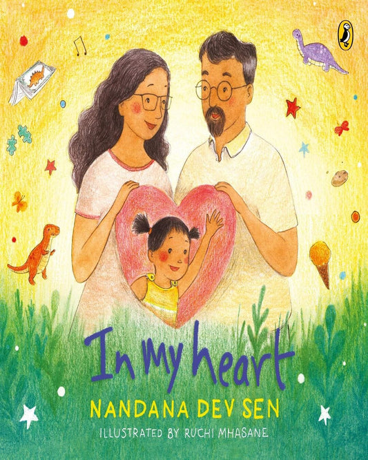 In My Heart by Nandana Dev Sen [Paperback]