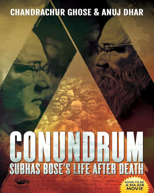 Conundrum : Subhas Bose's Life after Death by Chandrachur Ghose & Anuj Dhar [Paperback] - versoz.com