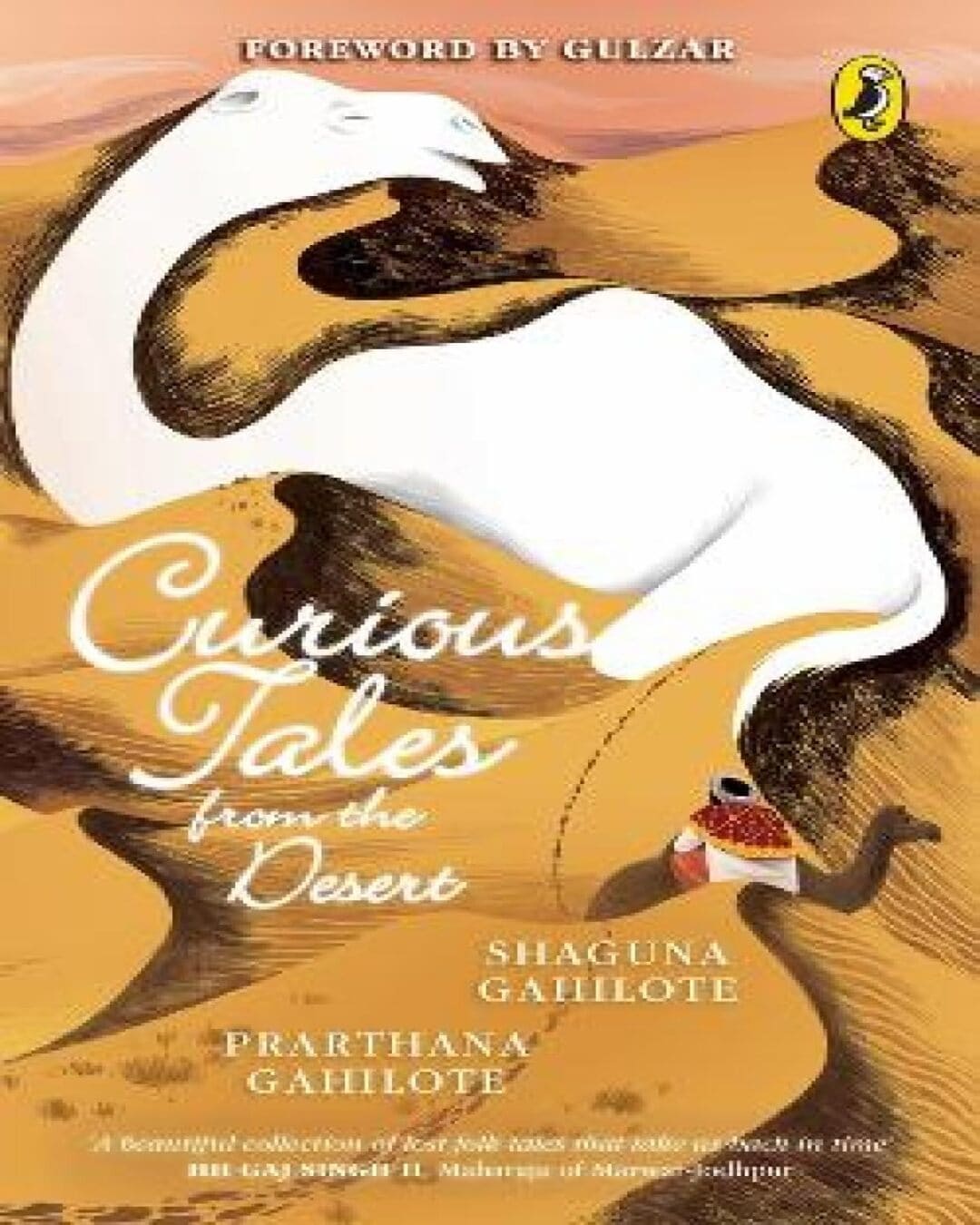 Curious Tales From The Desert by Shaguna Gahilote & Prarthana Gahilote [Paperback] - versoz.com