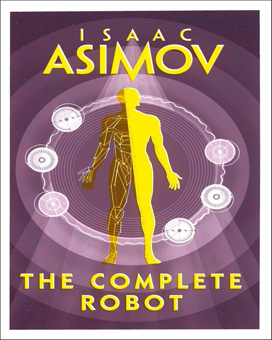 THE COMPLETE ROBOT by Isaac Asimov [Paperback]