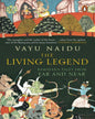 The Living Legend: Ramayana Tales From Far And Near by Vayu Naidu [Paperback] - versoz.com