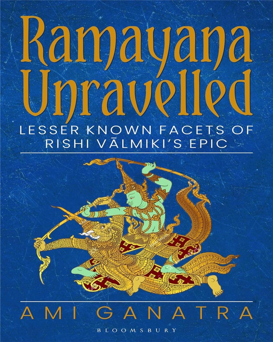 Ramayana Unravelled by Ami Ganatra [Paperback] - versoz.com