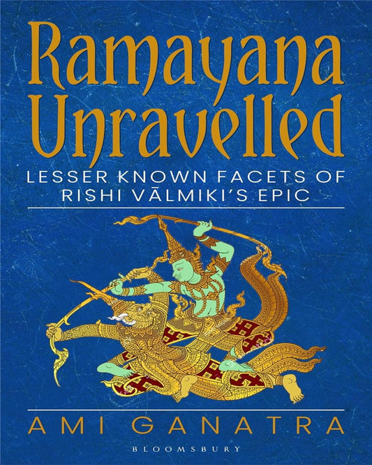 Ramayana Unravelled by Ami Ganatra [Paperback]