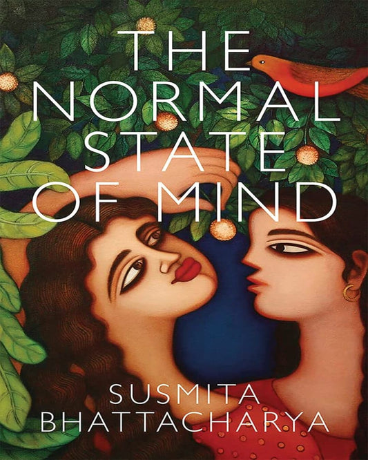 The Normal State Of Mind by Susmita Bhattacharya [Paperback] - versoz.com