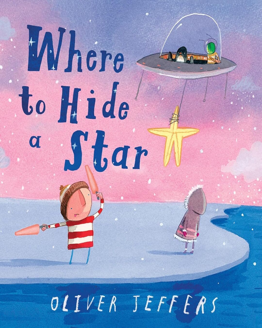 Where to Hide a Star by Oliver Jeffers [Hardcover] - versoz.com