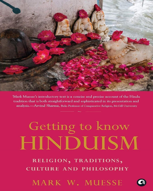 Getting to Know Hinduism by Mark W. Muesse [Paperback] - versoz.com