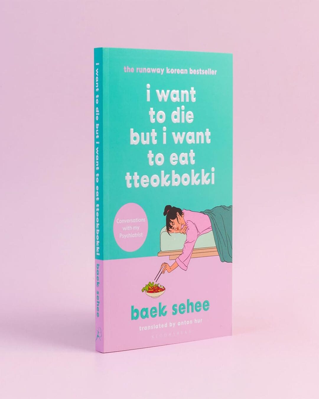 I Want To Die But I Want To Eat Tteokbokki (Epz) by Baek Sehee [Paperback]