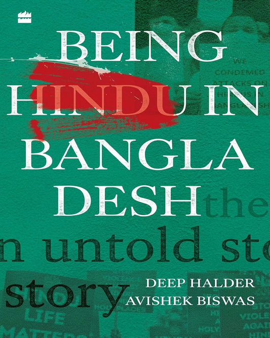 Being Hindu in Bangladesh: The Untold Story by Deep Halder And Avishek Biswas [Paperback] - versoz.com