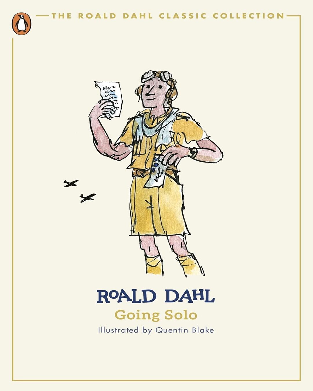 Going Solo (The Roald Dahl Classic Collection) by Roald Dahl, Quentin Blake (Illustrator) [Paperback] - versoz.com