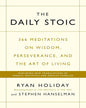 The Daily Stoic : 366 Meditations on Wisdom, Perseverance, and the Art of Living by Ryan Holiday & Stephen Hanselman [Paperback] - versoz.com