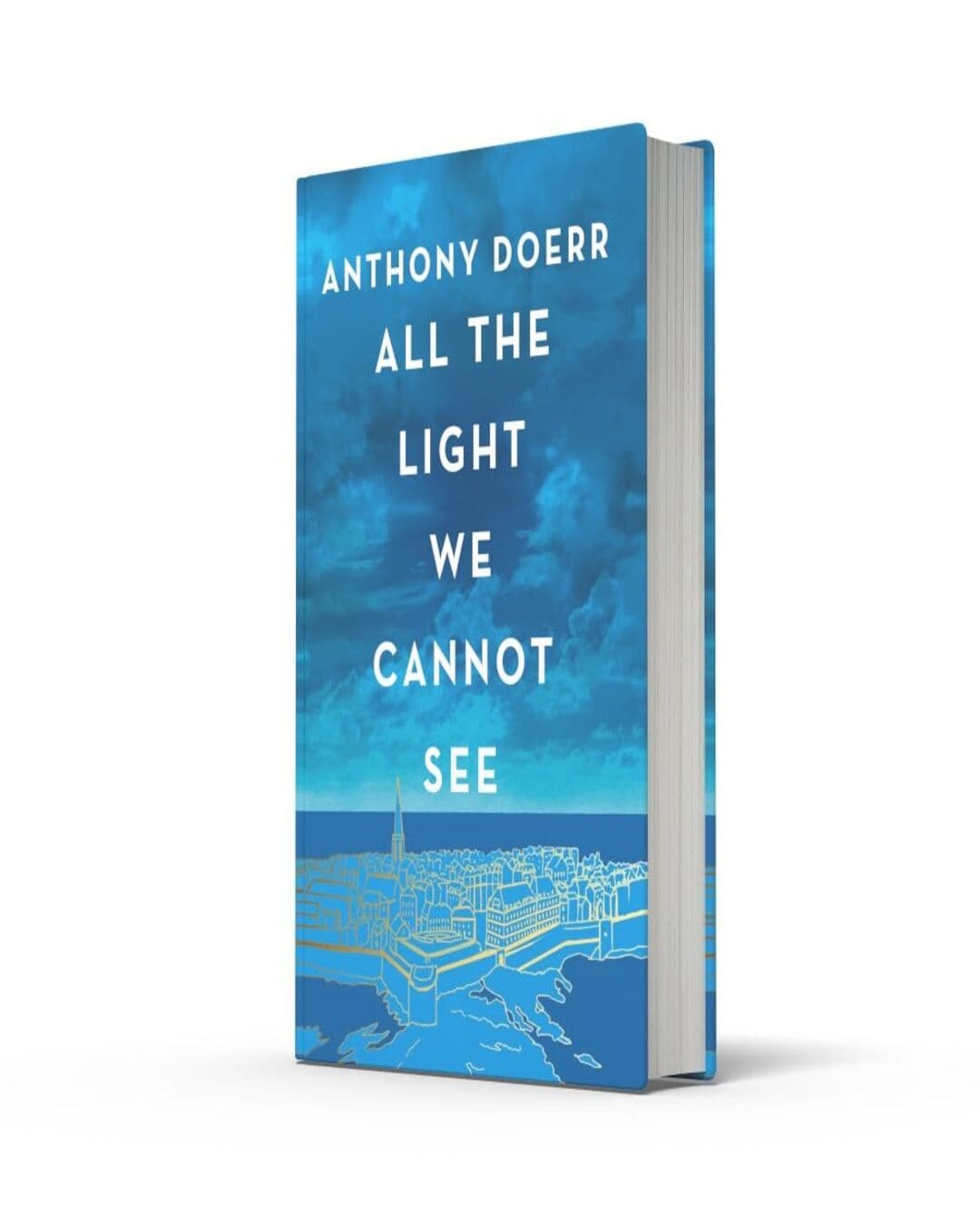 All The Light We Cannot See by Anthony Doerr [Hardcover]