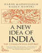 A New Idea Of India: The Civilizational Republic [Hardcover]