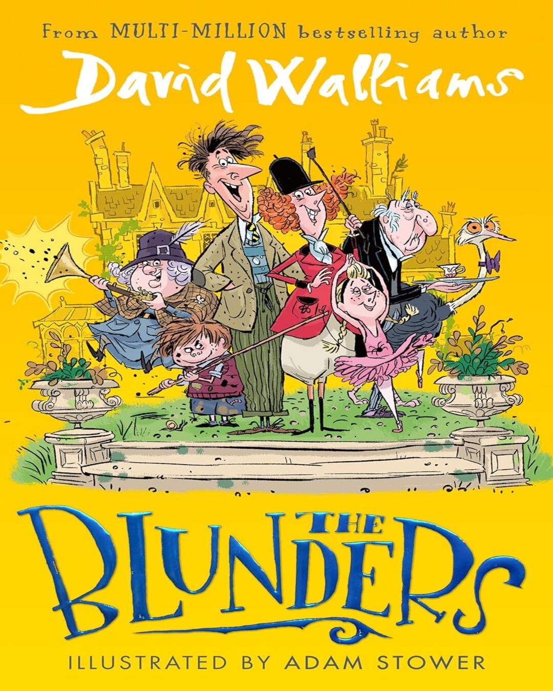 THE BLUNDERS by David Walliams (Author), Adam Stower (Illustrator) [Paperback] - versoz.com