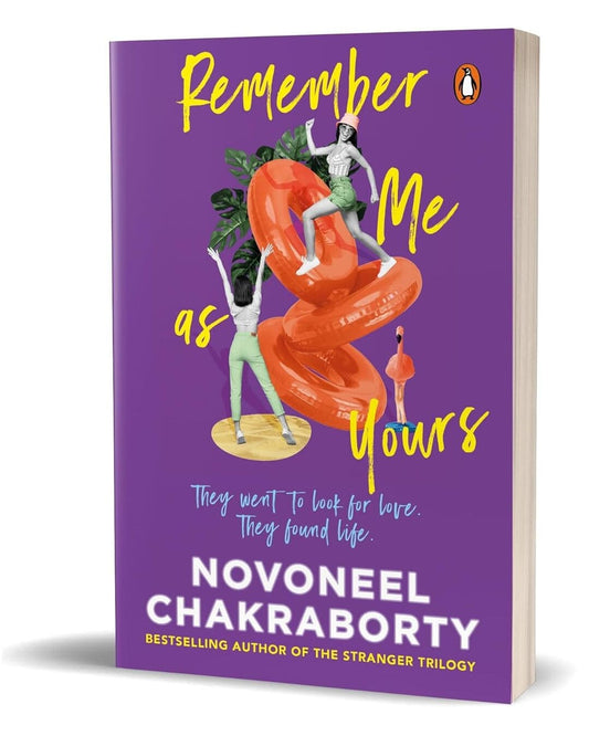 Remember Me as Yours  by Novoneel Chakraborty [Paperback]
