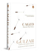 Caged : Memories Have Names by Gulzar [Hardcover] - versoz.com