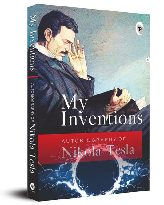 My Inventions : Autobiography of Nikola Tesla [Paperback]