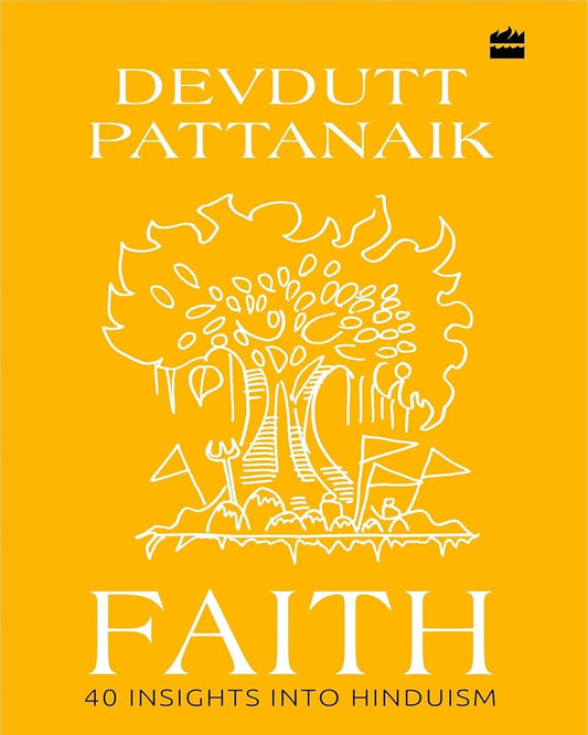 FAITH : UNDERSTANDING HINDUISM by Devdutt Pattanaik [Hardcover] - versoz.com