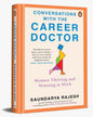Conversations With The Career Doctor: Women Thriving And Winning At Work by Saundarya Rajesh [Paperback] - versoz.com