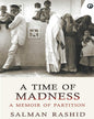A Time of Madness: A Memoir of Partition by Salman Rashid [Paperback] - versoz.com