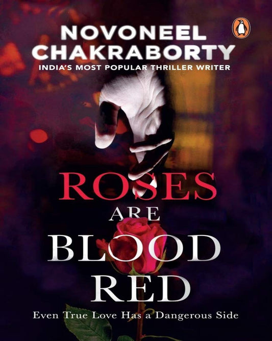 Roses Are Blood Red by Novoneel Chakraborty [Paperback] - versoz.com