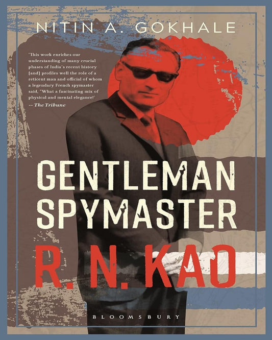 R.N. Kao: Gentleman Spymaster by Nitin A Gokhale [Paperback] - versoz.com