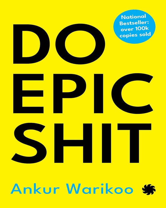 Do Epic Shit by Ankur Warikoo [Hardcover] - versoz.com