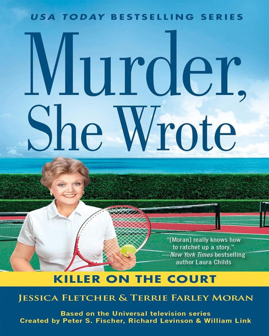 Murder, She Wrote: A Killer on the Court by Jessica Fletcher, Terrie Farley Moran [Paperback]