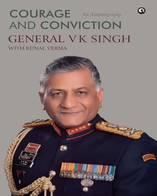 Courage and Conviction : An Autobiography by General V K Singh [Hardcover] - versoz.com