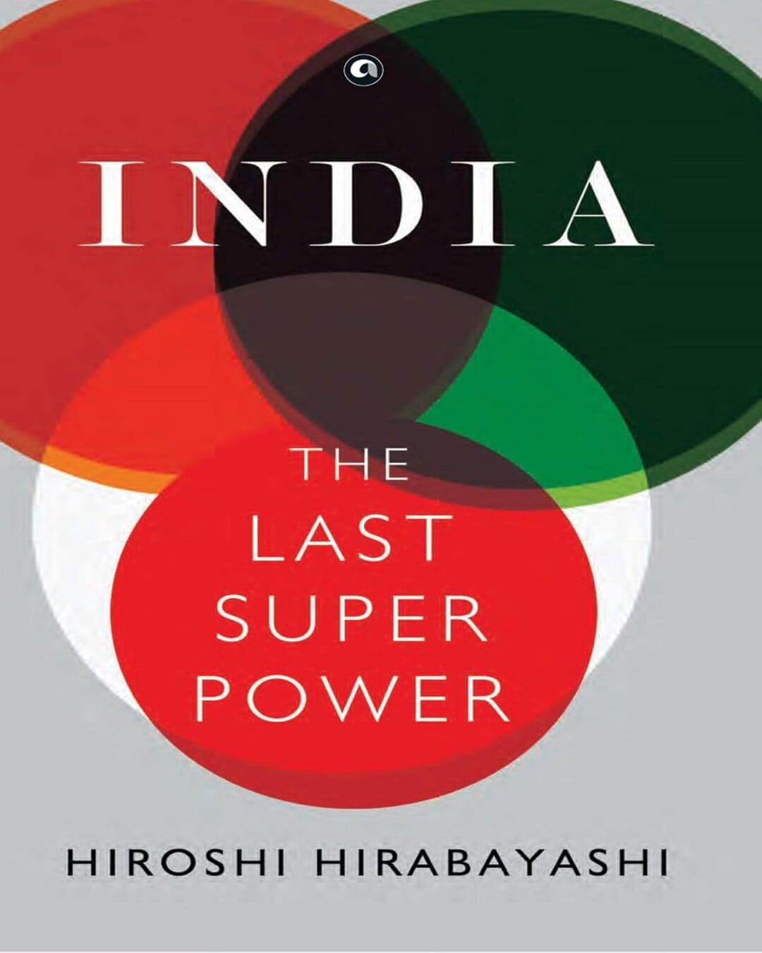 INDIA: THE LAST SUPERPOWER by Hiroshi Hirabayashi [Hardcover] - versoz.com
