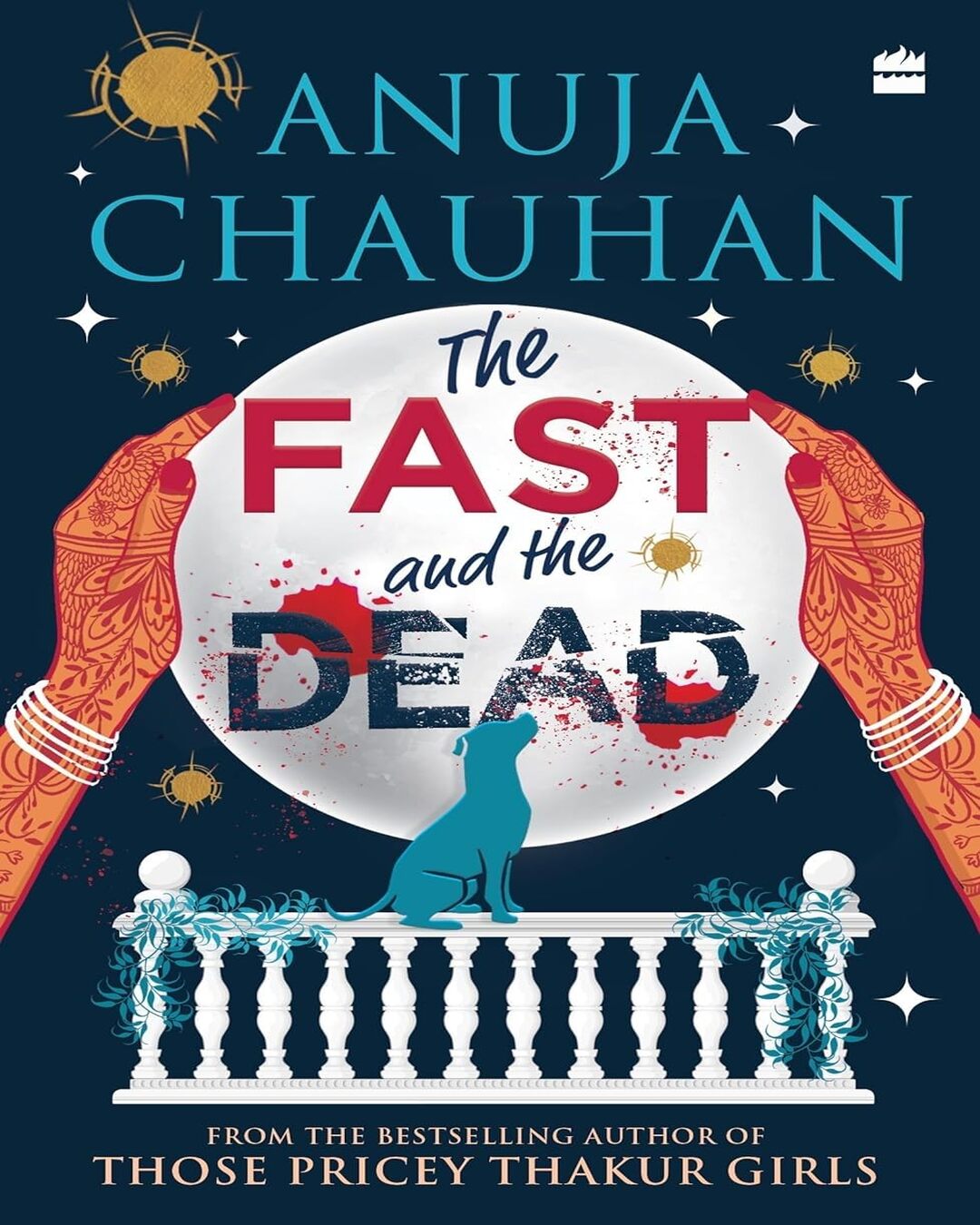 The Fast and the Dead by Anuja Chauhan [Paperback] - versoz.com