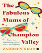 The Fabulous Mums of Champion Valley by ZARREEN KHAN [Paperback] - versoz.com