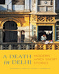 A Death in Delhi: Modern Hindi Short Stories by Translated & Edited by Gordon C. Roadarmel [Paperback] - versoz.com