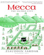 Mecca : The Sacred City by Ziauddin Sardar [Paperback] - versoz.com