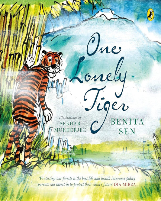 One Lonely Tiger by Benita Sen [Paperback]