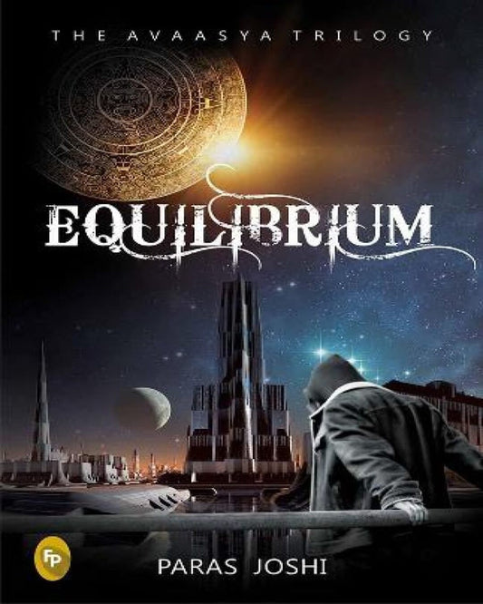 Equilibrium: the Avaasya Trilogy (Book 1) by Paras Joshi [Paperback] - versoz.com
