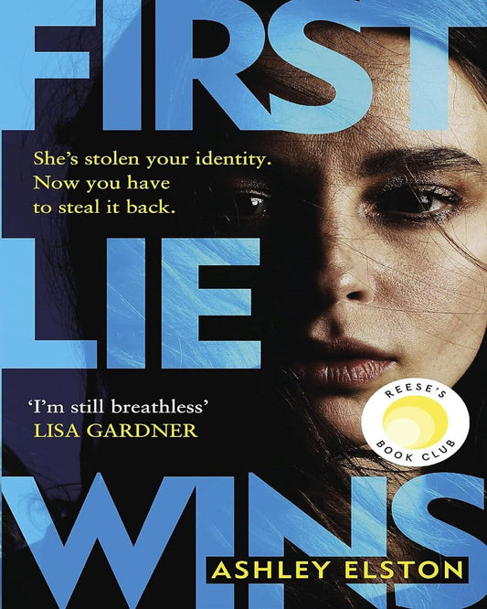 First Lie Wins by Ashley Elston [Paperback]