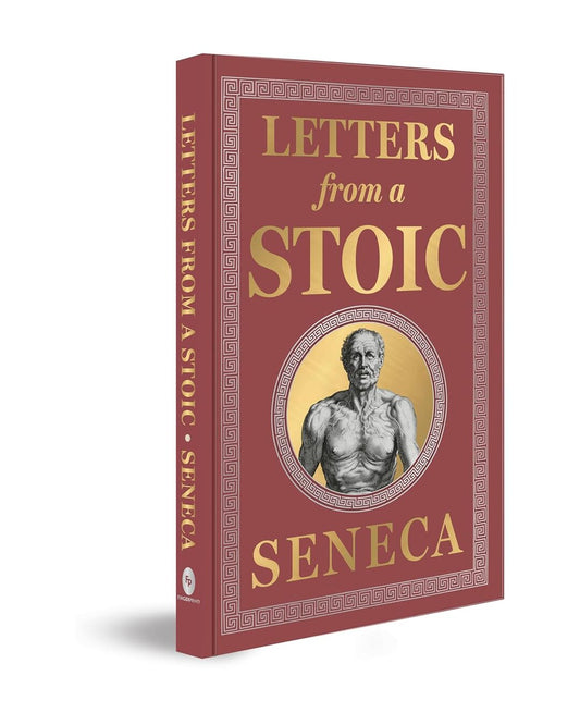 Letters from a Stoic (Deluxe Hardbound Edition) by Seneca [Hardcover] - versoz.com