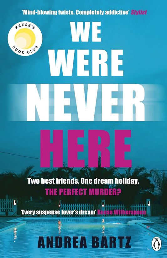 We Were Never Here (Lead Title) by Andrea Bartz [Paperback]