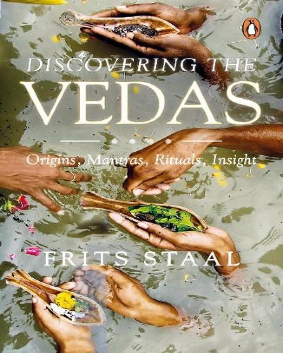 Discovering the Vedas by Frits Staal [Paperback] - versoz.com
