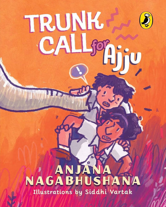 Trunk Call For Ajju by Anjana Nagabhushana [Paperback]