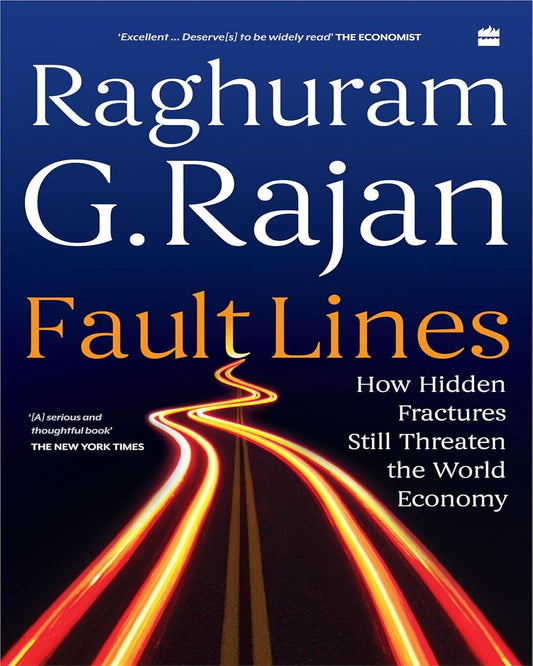 Fault Lines: How Hidden Fractures Still Threaten the World Economy by RAGHURAM G. RAJAN [Paperback] - versoz.com