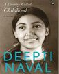 A Country Called Childhood: A Memoir by Deepti Naval [Hardcover] - versoz.com