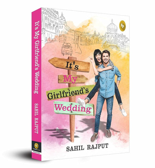 Its My Girlfriends Wedding by Sahil Rajput [Paperback] - versoz.com