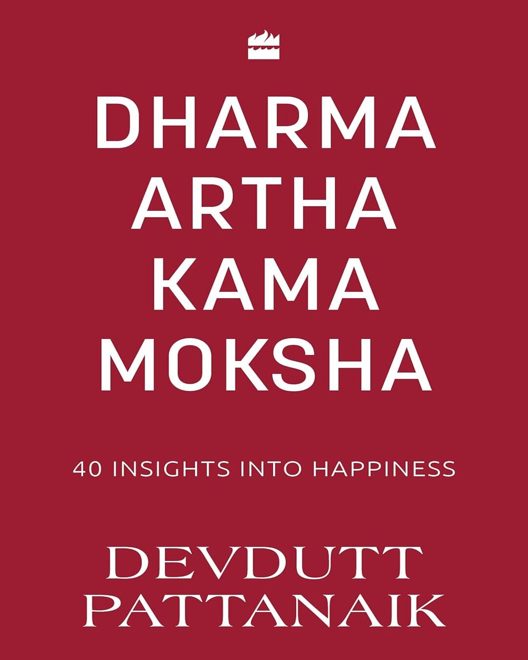 Dharma Artha Kama Moksha : 40 Insights for Happiness by Devdutt Pattanaik [Paperback ] - versoz.com