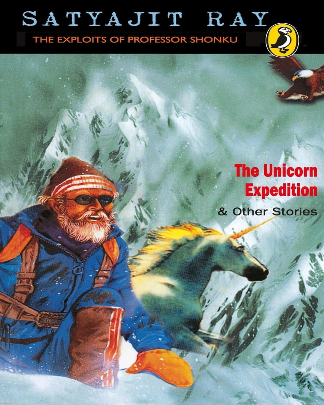 The Unicorn Expedition And Other Stories: The Exploits Of Professor Shonku by Satyajit Ray [Paperback] - versoz.com
