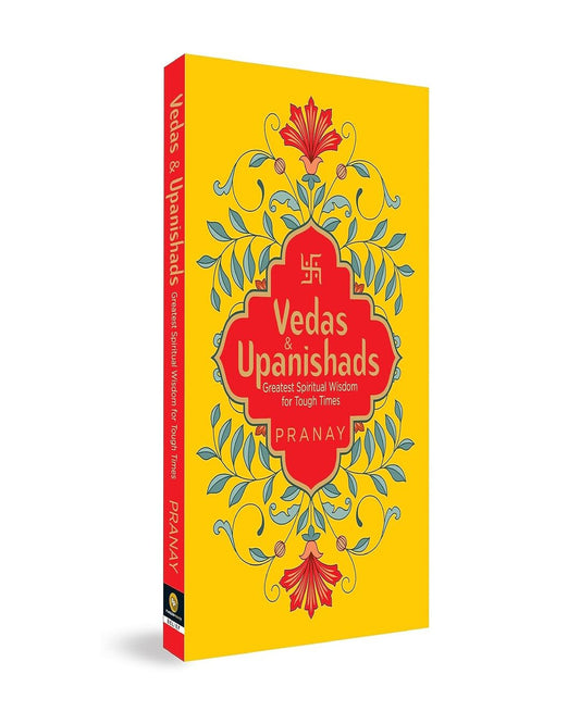 Vedas & Upanishads: Greatest Spiritual Wisdom For Tough Times by Pranay [Paperback] - versoz.com