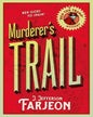 MURDERERâ€™S TRAIL [Paperback]