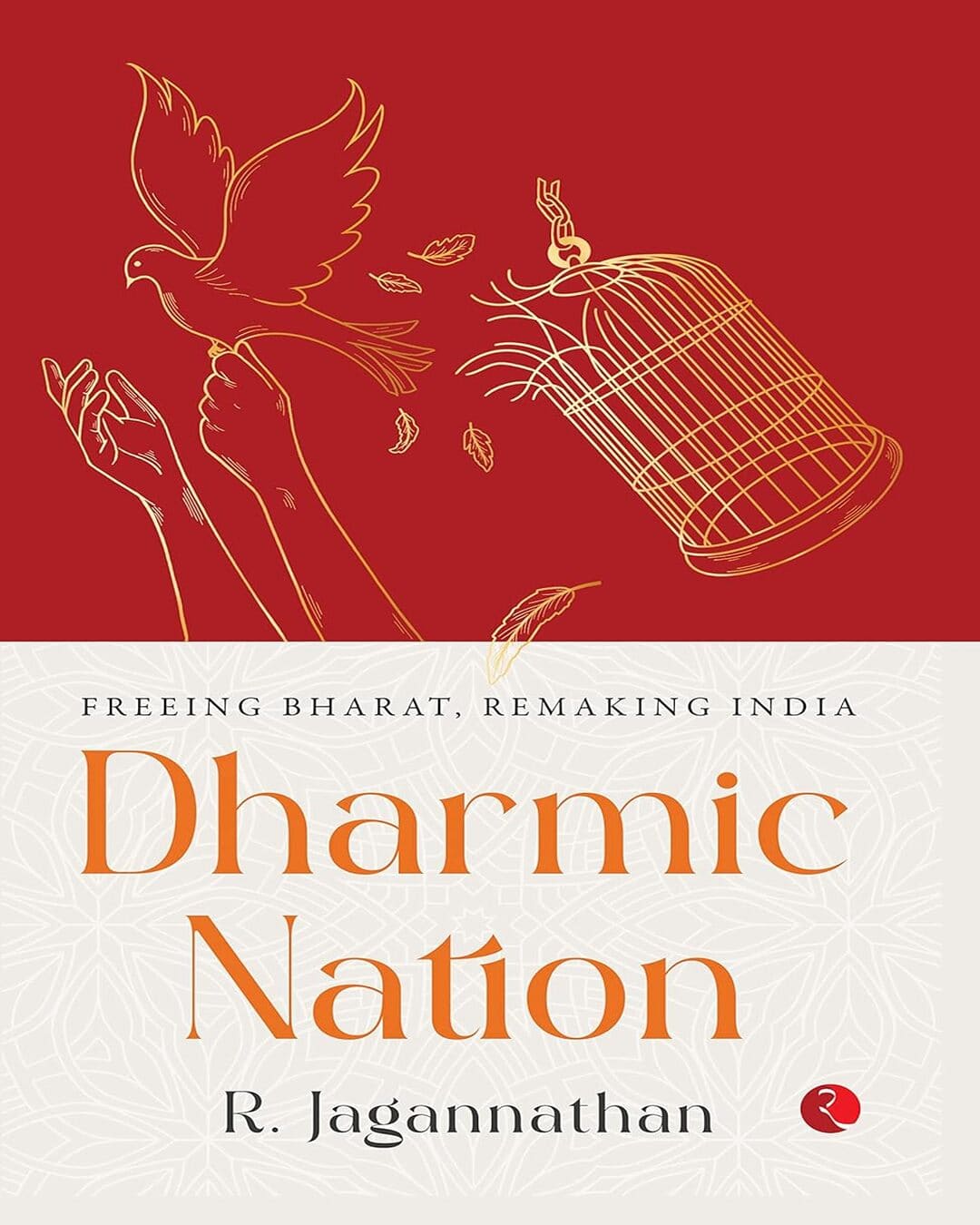 DHARMIC NATION: Freeing Bharat , Remaking India by R. JAGANNATHAN [Hardcover] - versoz.com