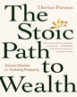 The Stoic Path To Wealth: Ancient Wisdom For Enduring Prosperity by Darius Foroux [Hardcover] - versoz.com