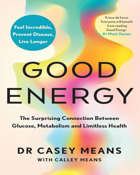 Good Energy by Dr. Casey Means & Calley Means [Paperback] - versoz.com